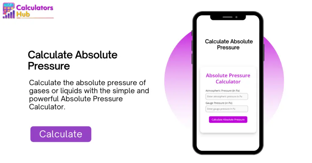 Calculate Absolute Pressure with the Absolute Pressure Calculator