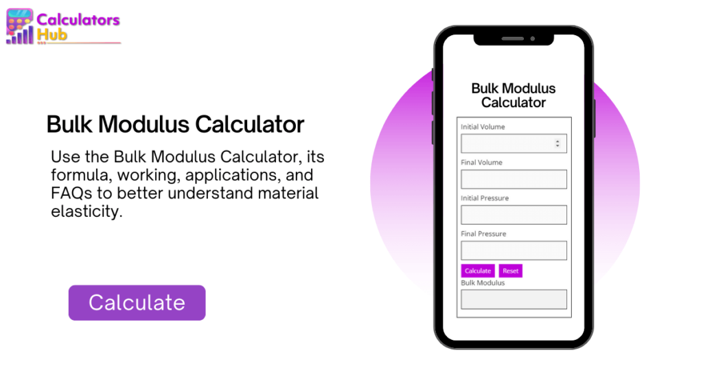 Bulk Modulus Calculator