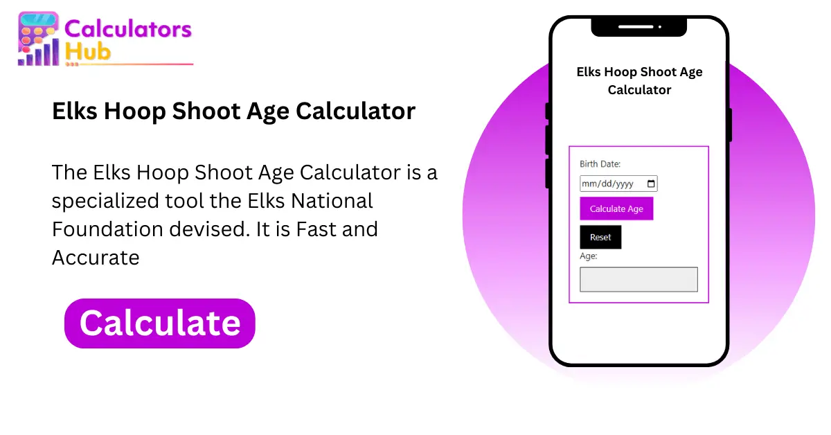 Elks Hoop Shoot Age Calculator