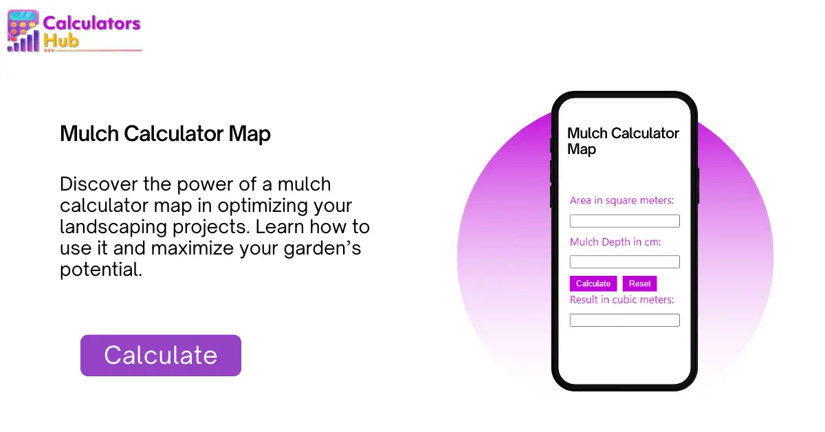 Mulch Calculator Map Online - CalculatorsHub