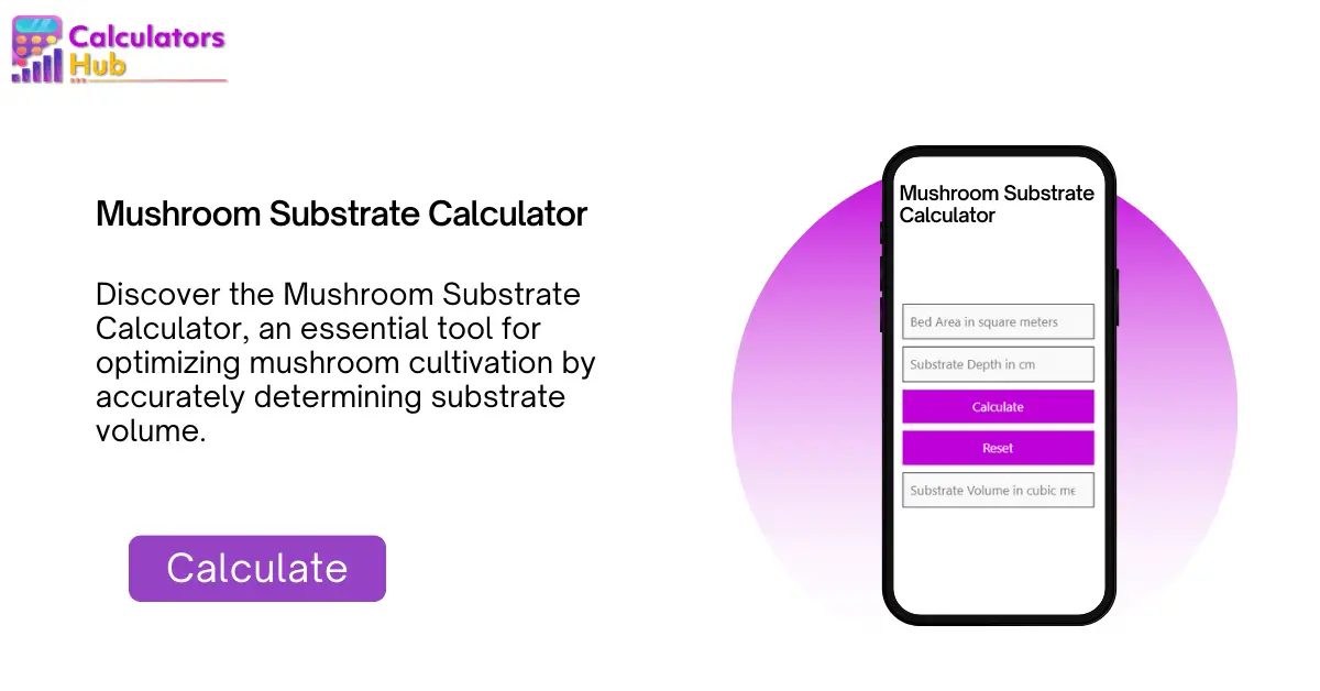 Mushroom Substrate Calculator Online - CalculatorsHub