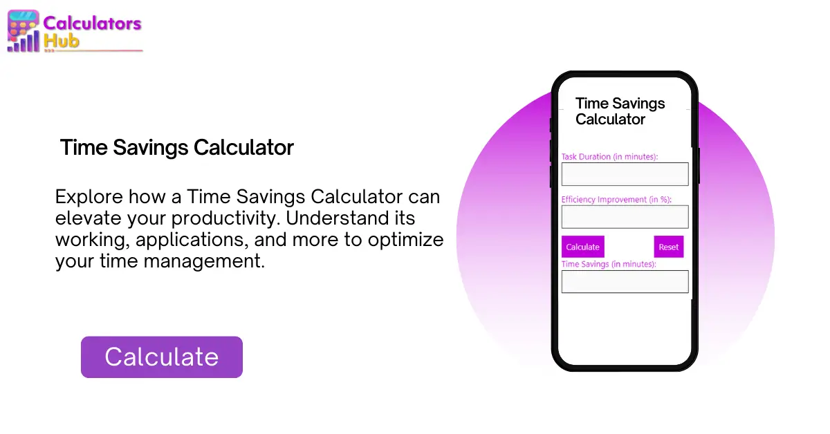 Time Savings Calculator Online - CalculatorsHub