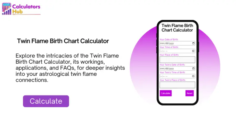 Twin Flame Birth Chart Calculator Online - CalculatorsHub