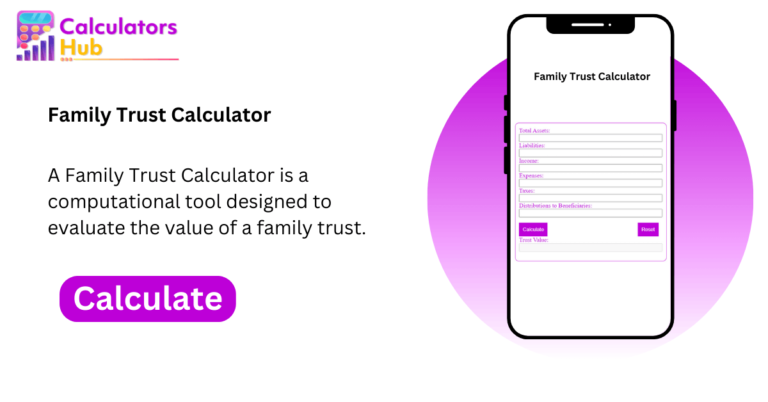Family Trust Calculator