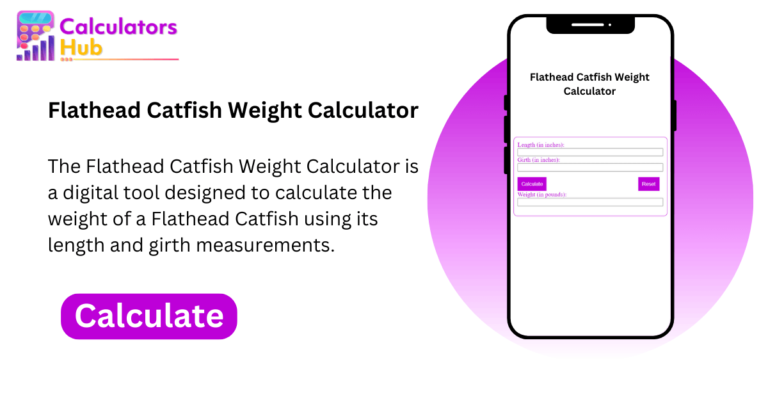 Flathead Catfish Weight Calculator