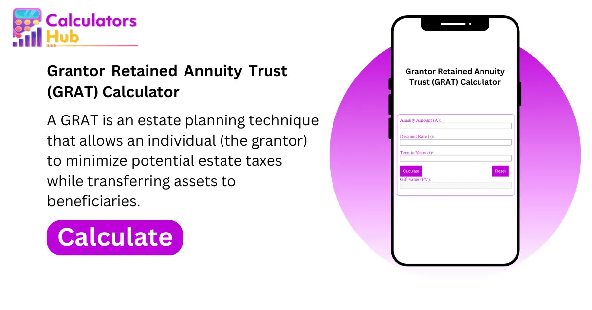 Grantor Retained Annuity Trust Calculator