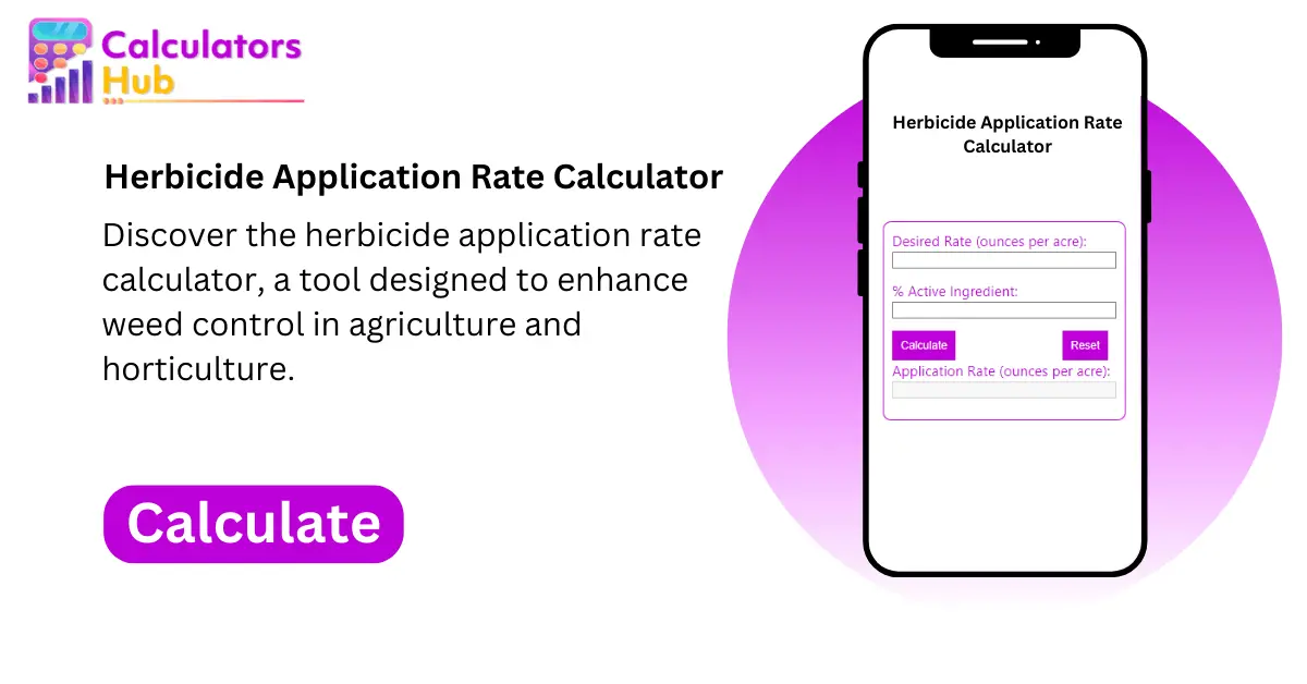 Herbicide Application Rate Calculator