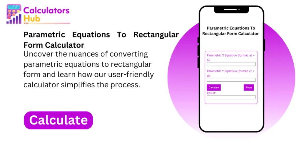 parametric-equations-to-rectangular-form-calculator-online