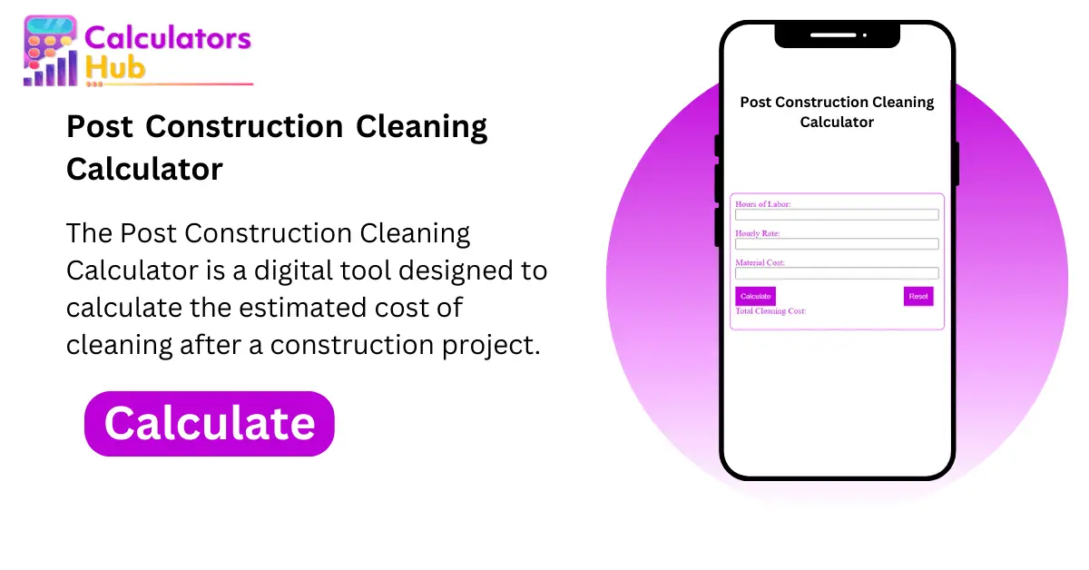 Post Construction Cleaning Calculator
