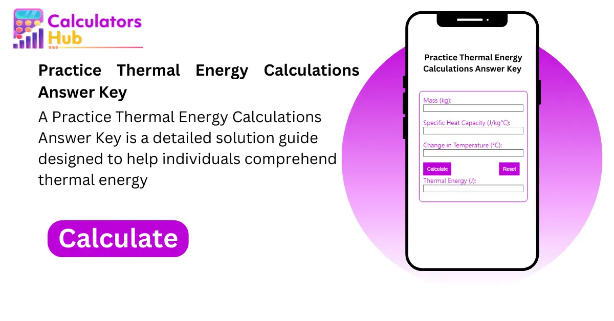 Practice Thermal Energy Calculations Answer Key