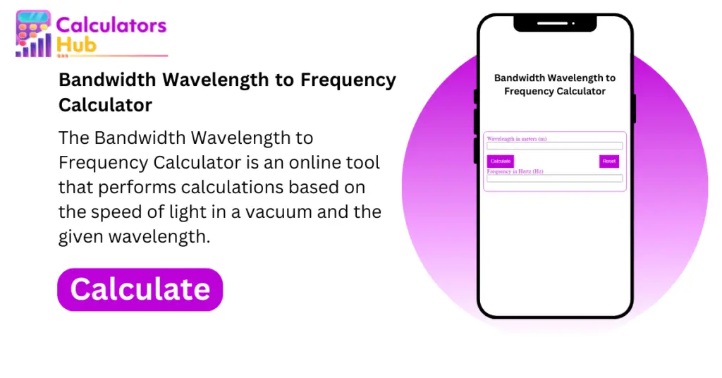 Bandwidth Wavelength To Frequency Calculator Online