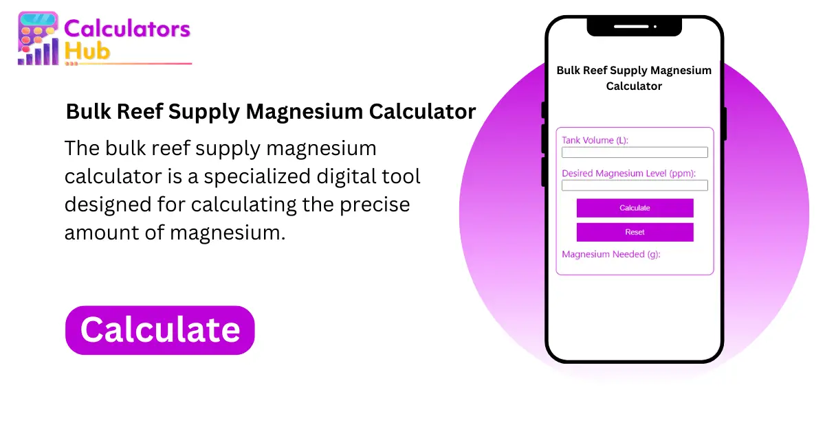 Bulk Reef Supply Magnesium Calculator