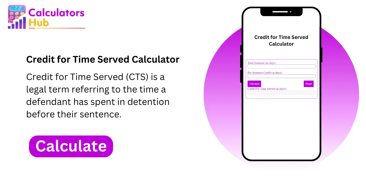 Credit for Time Served Calculator