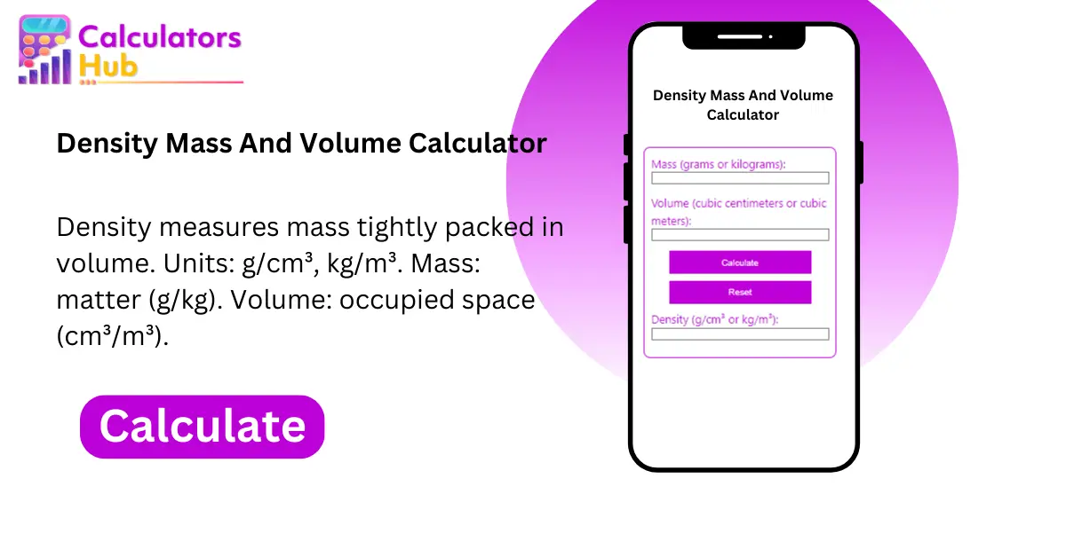 Density Mass And Volume Calculator
