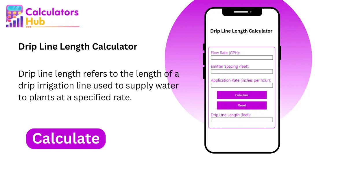 Drip Line Length Calculator