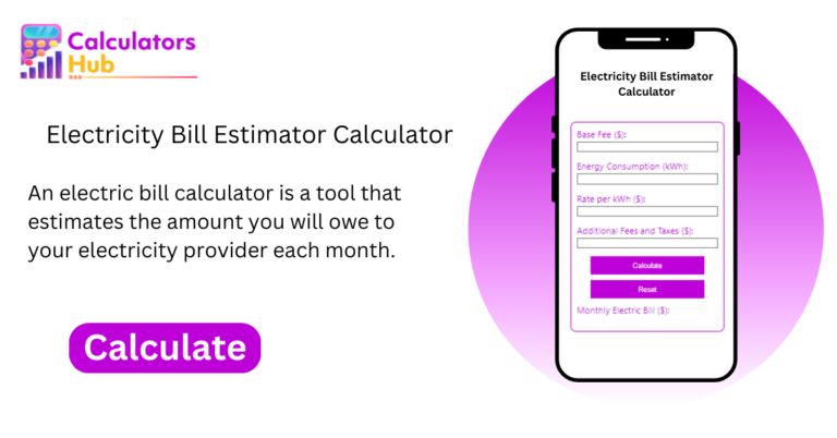 Electricity Bill Estimator Calculator