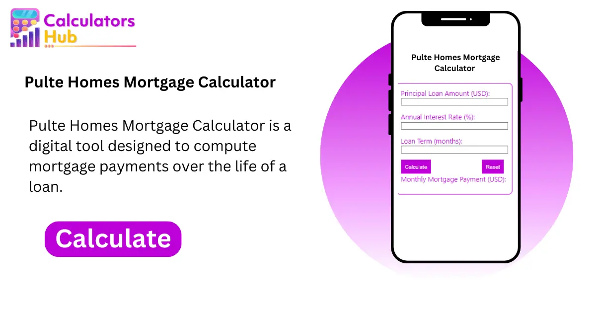 Pulte Homes Mortgage Calculator