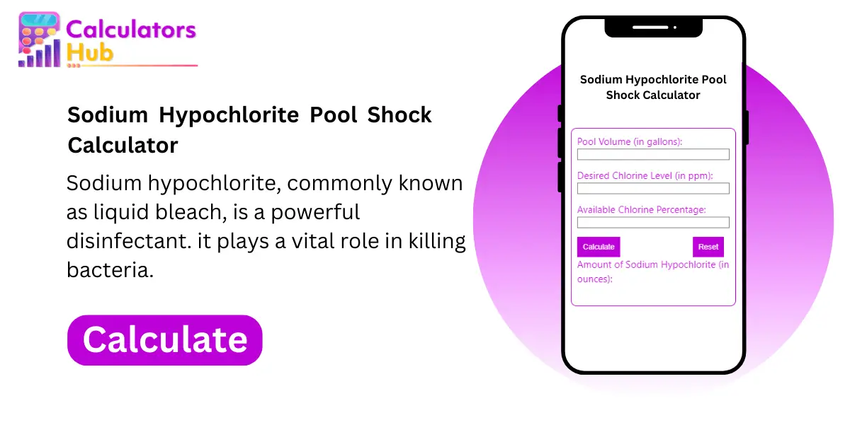 Sodium Hypochlorite Pool Shock Calculator