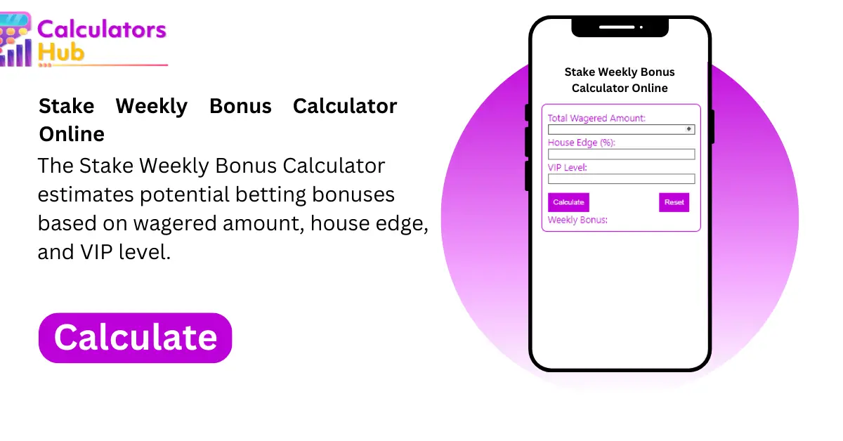 Stake Weekly Bonus Calculator Online