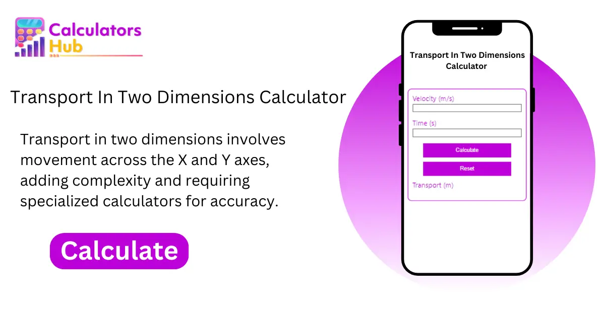 Transport In Two Dimensions Calculator
