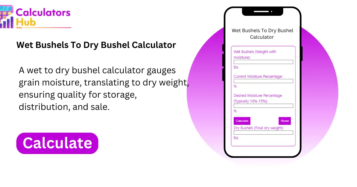 Wet Bushels To Dry Bushel Calculator