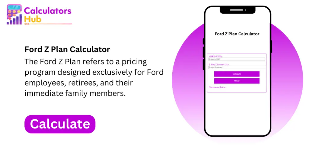 Ford Z Plan Calculator Online