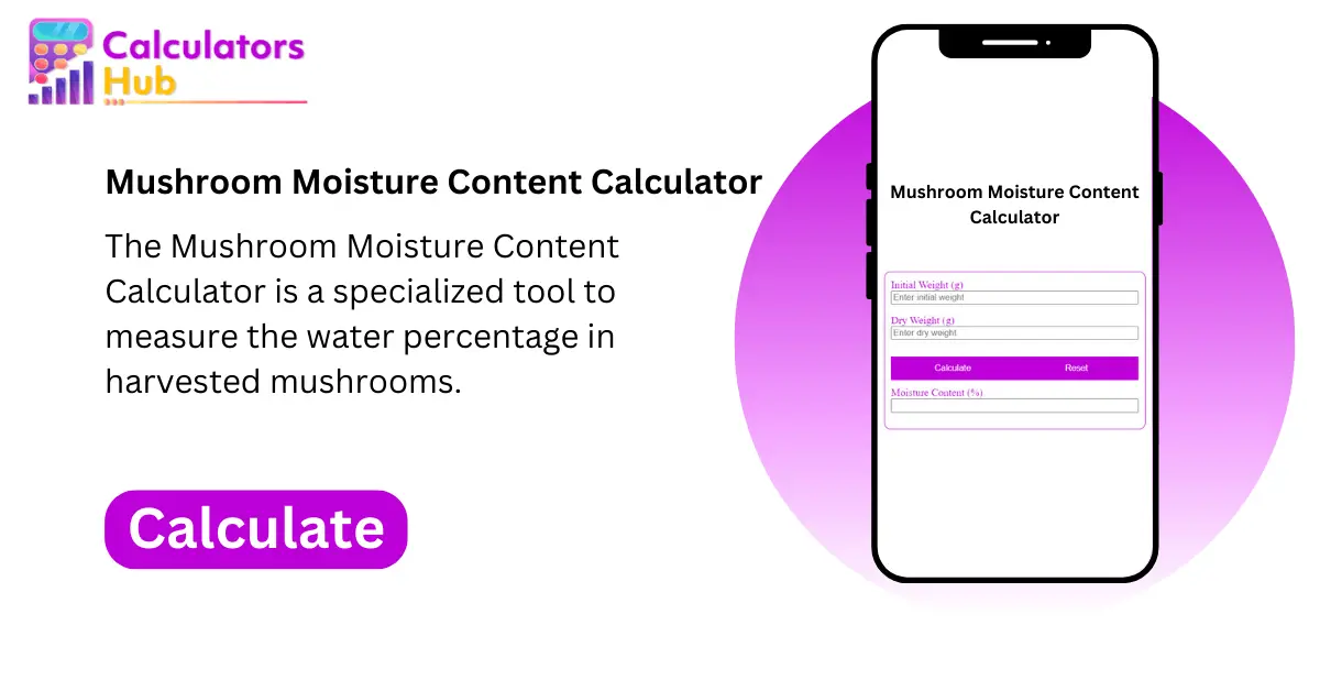 Mushroom Moisture Content Calculator