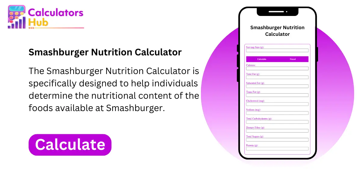 Smashburger Nutrition Calculator