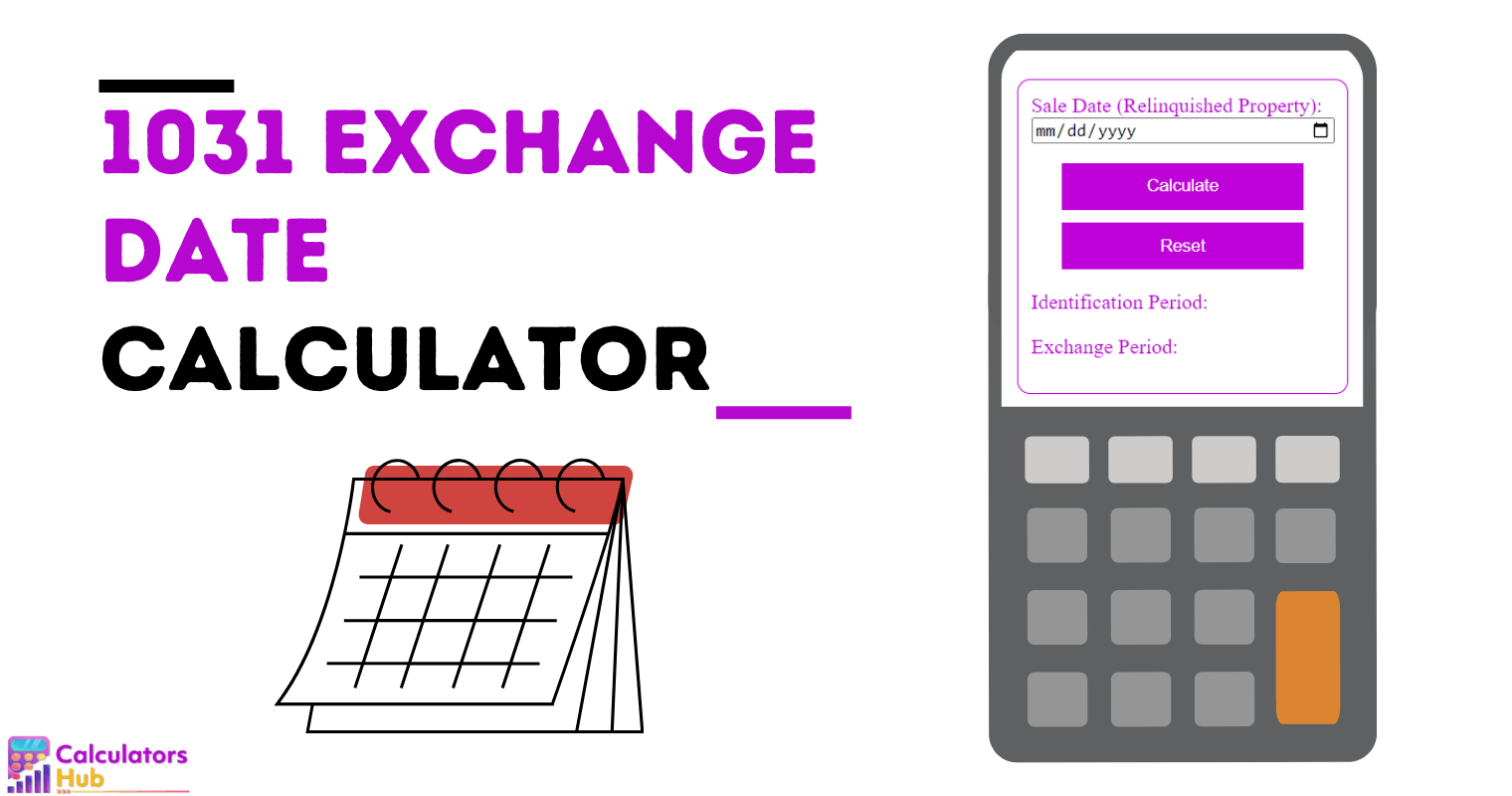 1031 Exchange Date Calculator