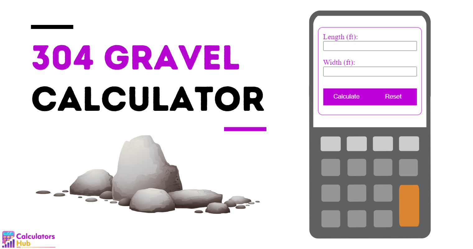 304 Gravel Calculator