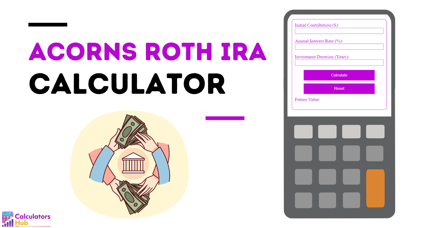 Acorns Roth IRA Calculator Online