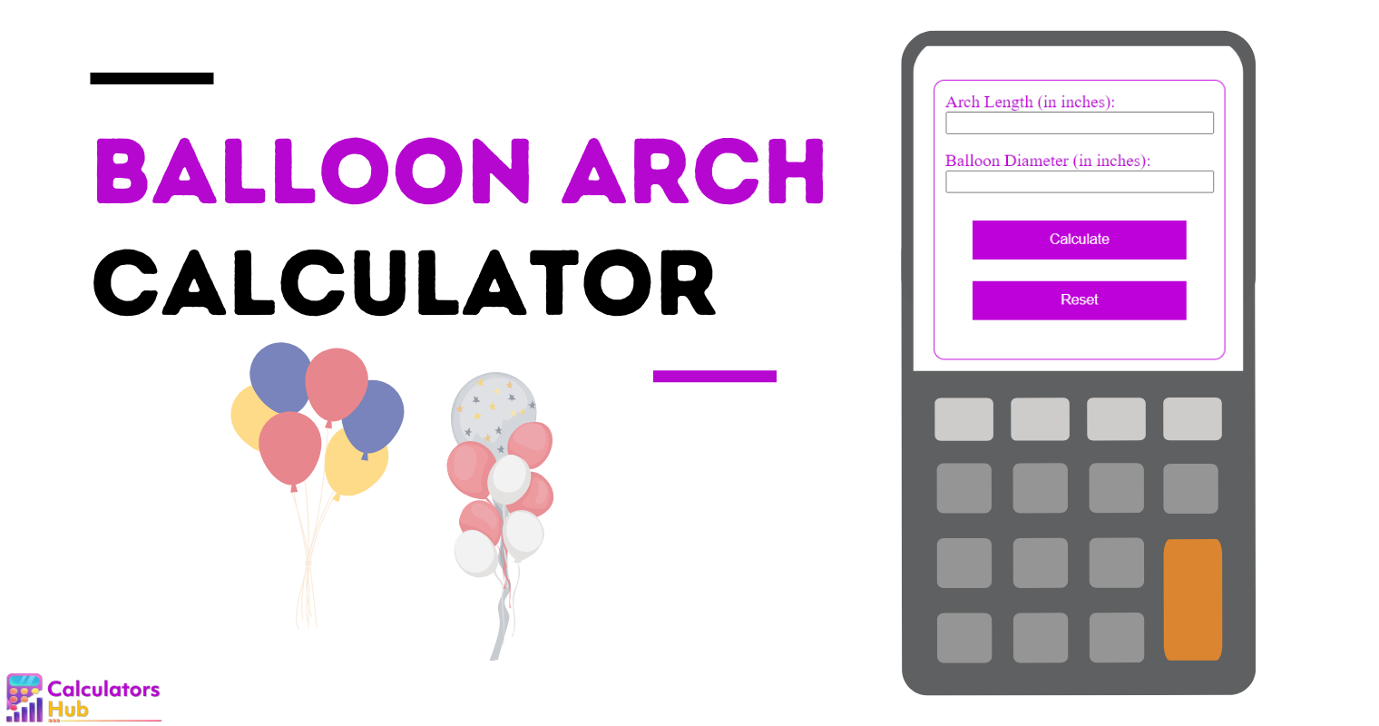 Balloon Arch Calculator