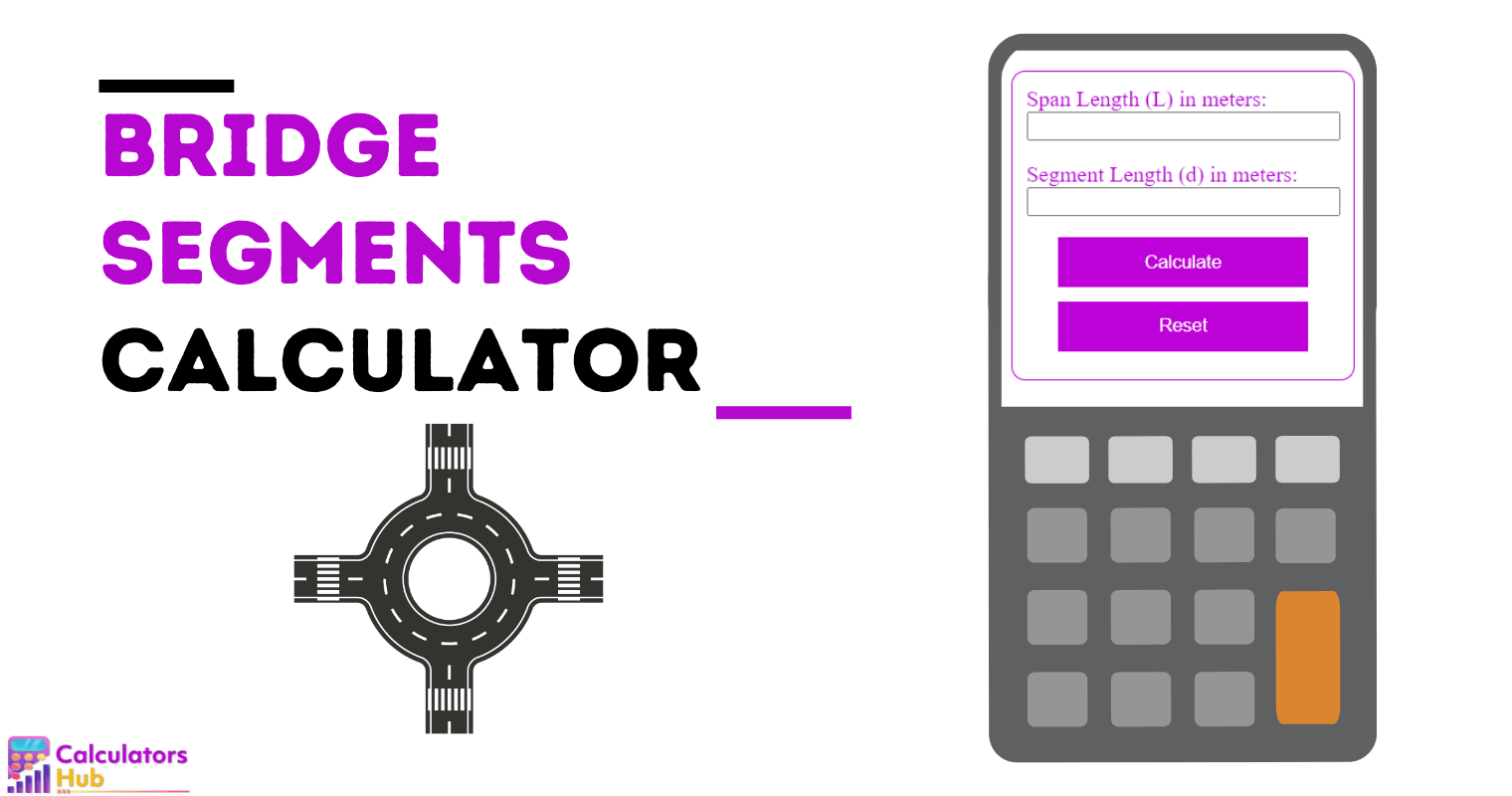 Bridge Segments Calculator