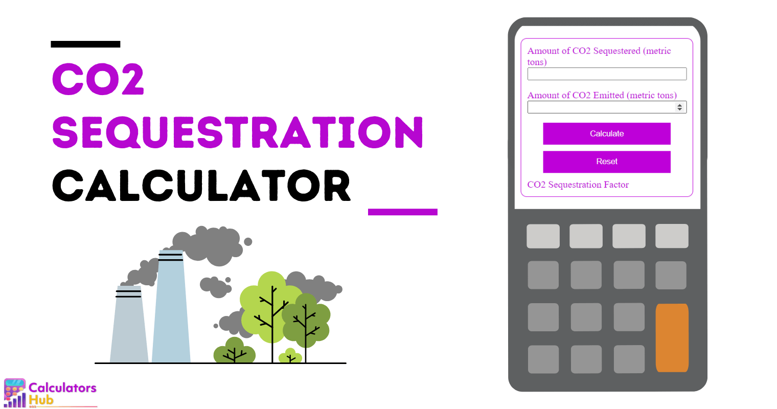 CO2 Sequestration Calculator