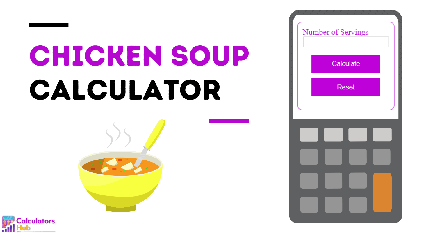 Chicken Soup Calculator