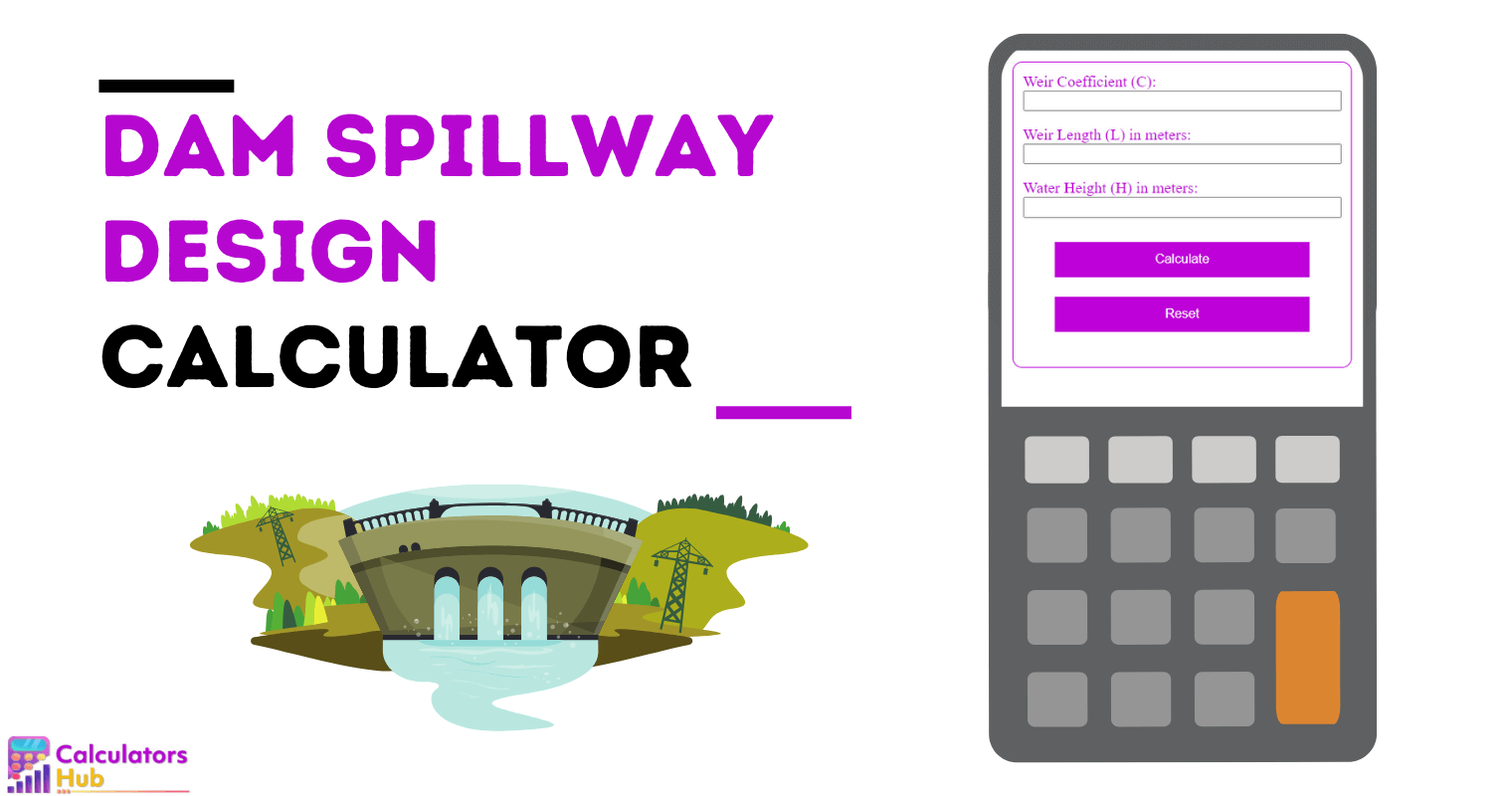 Dam Spillway Design Calculator