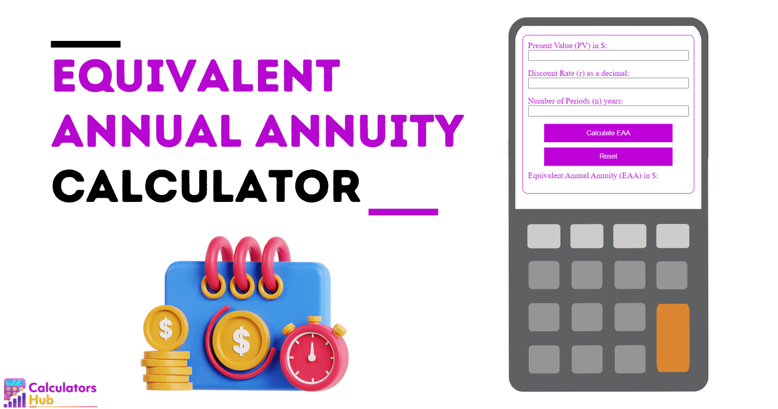 Equivalent Annual Annuity Calculator