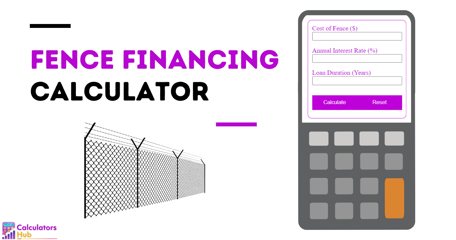 Fence Financing Calculator Online   Fence Financing Calculator 