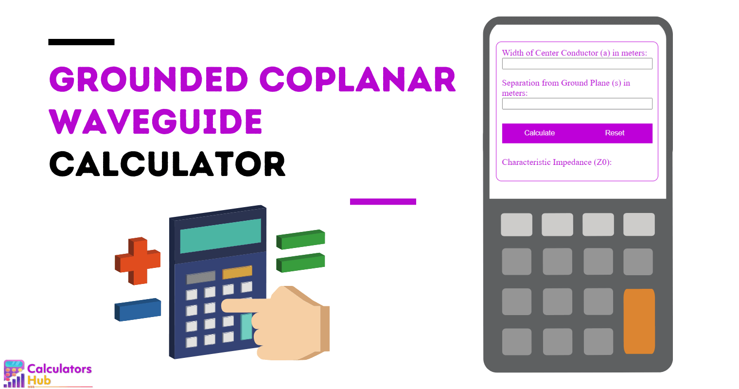 Grounded Coplanar Waveguide Calculator