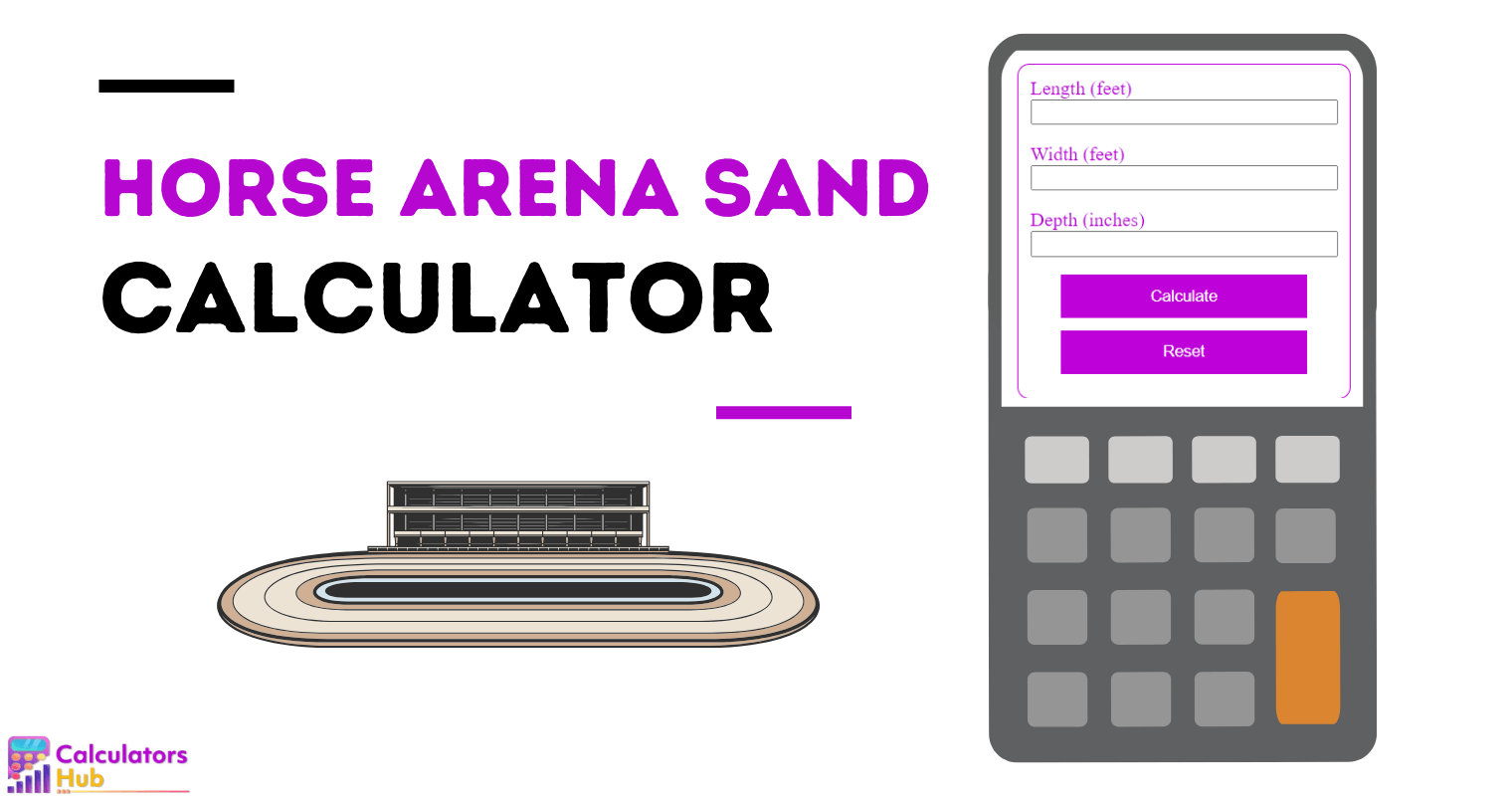 Horse Arena Sand Calculator