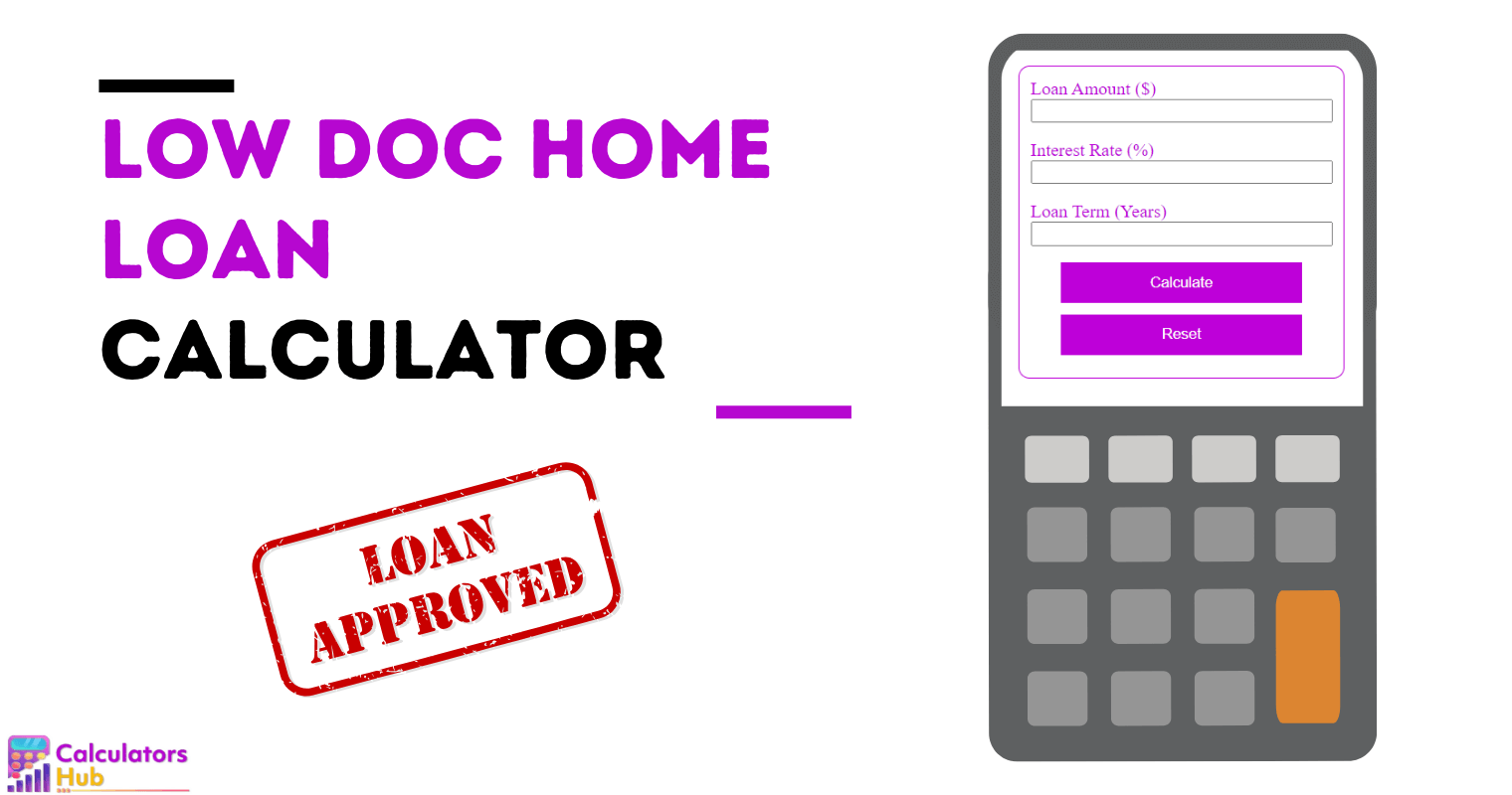 Low Doc Home Loan Calculator
