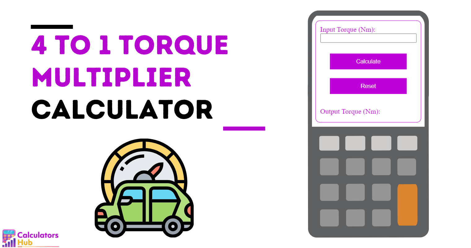 4 to 1 Torque Multiplier Calculator
