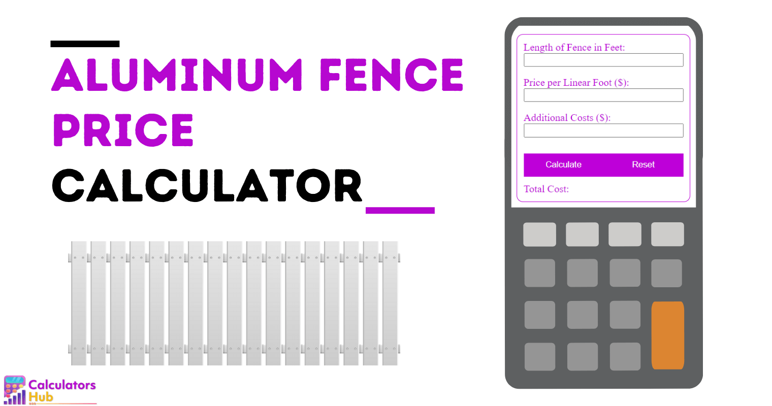 Aluminum Fence Price Calculator
