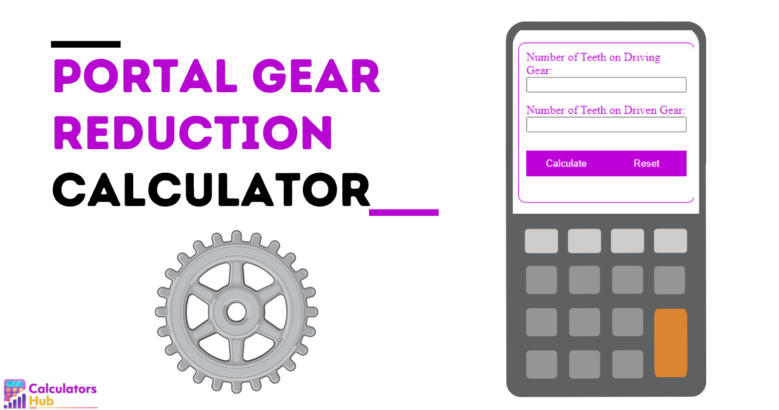 Portal Gear Reduction Calculator