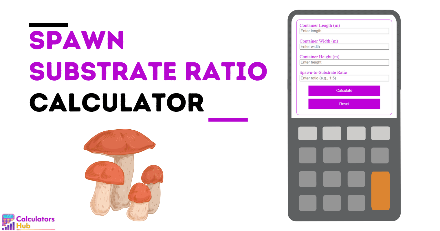 Spawn Substrate Ratio Calculator