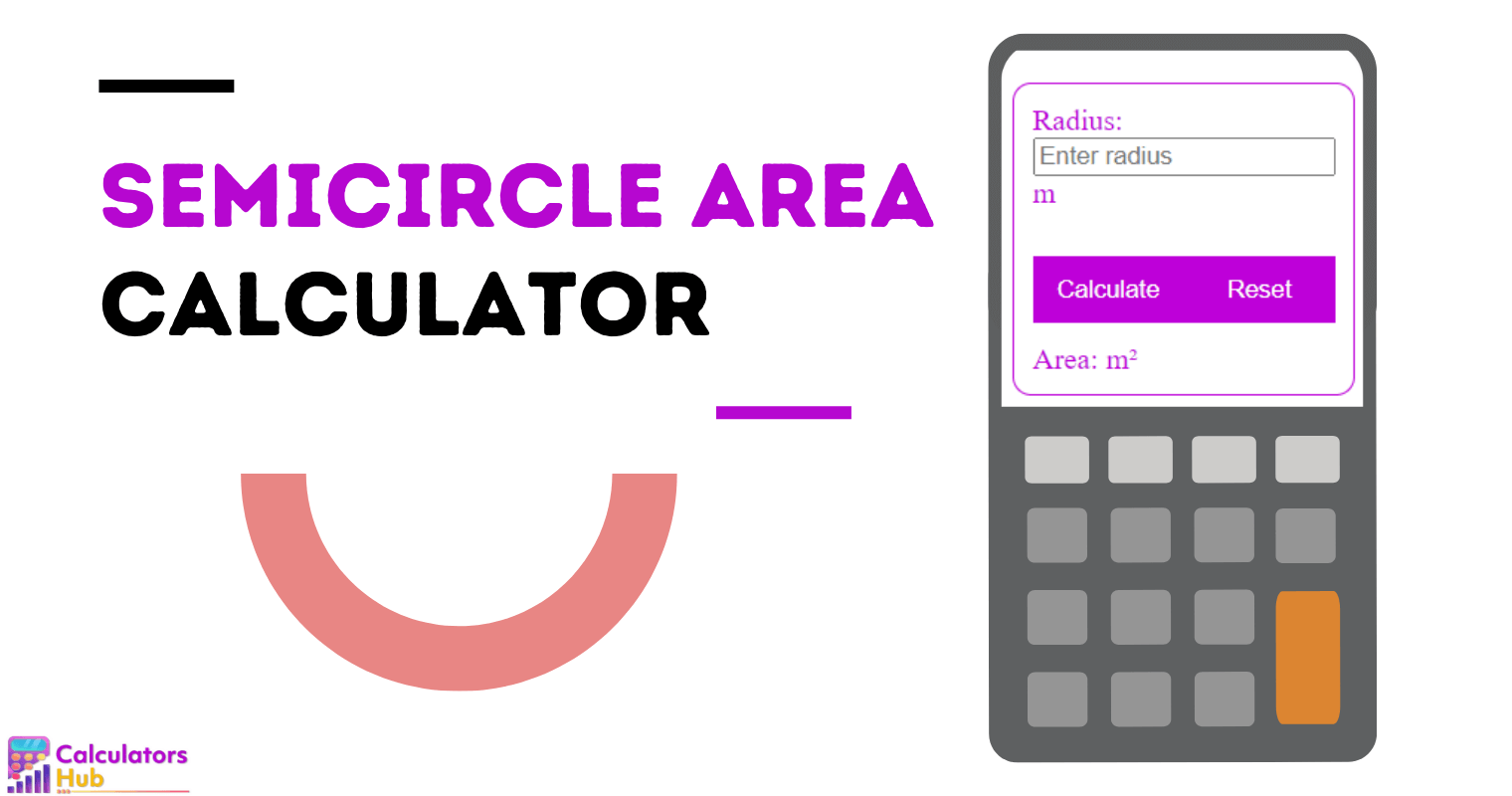 Semicircle Area Calculator