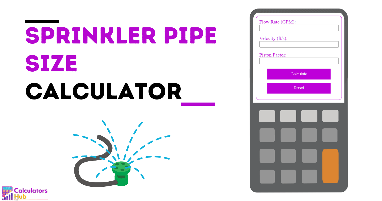 Sprinkler Pipe Size Calculator