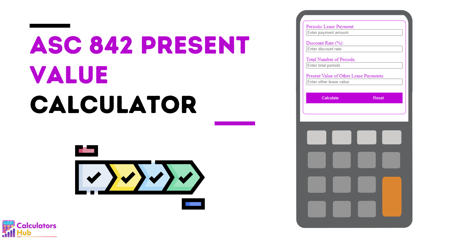 ASC 842 Present Value Calculator