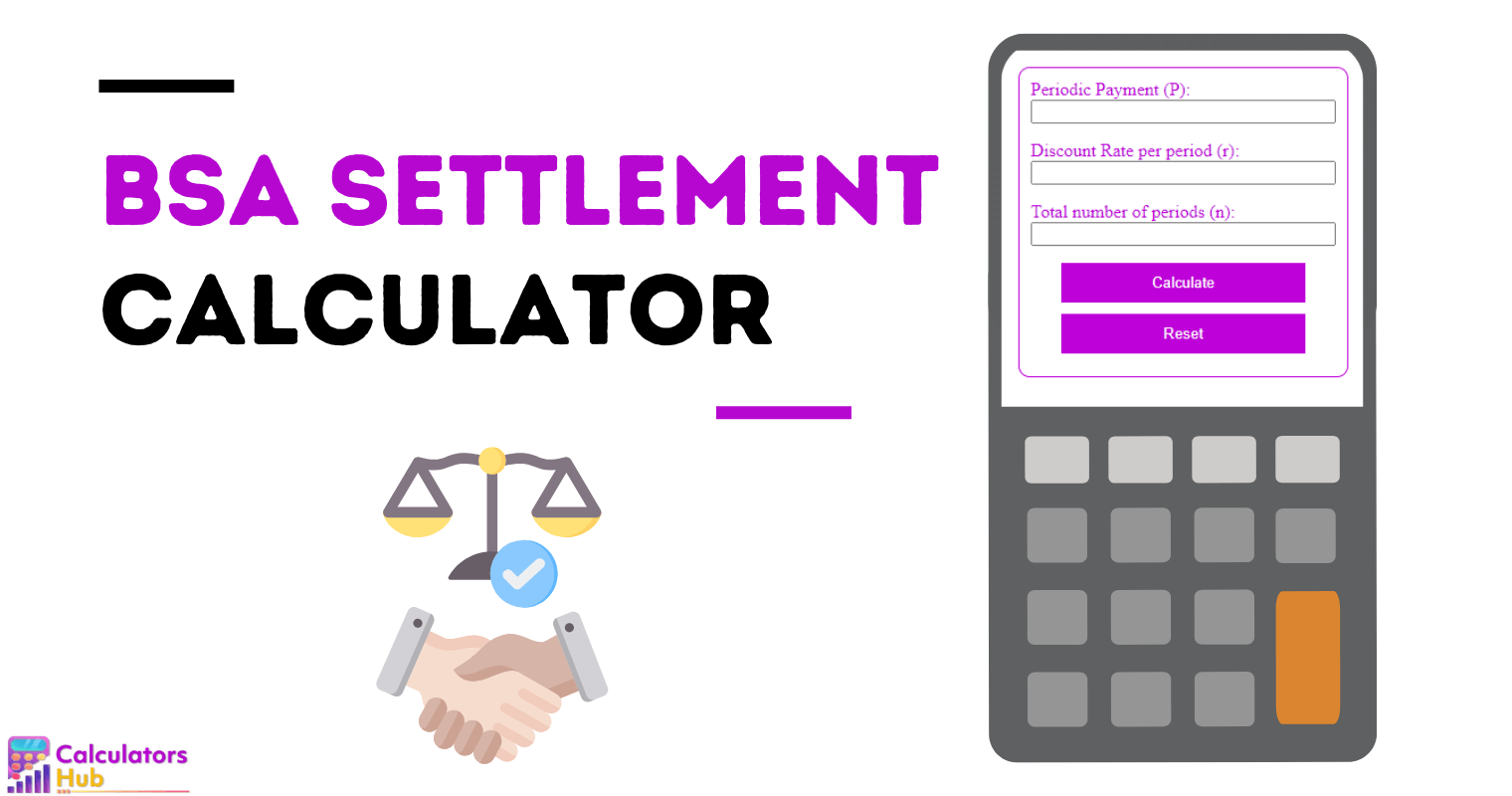 BSA Settlement Calculator