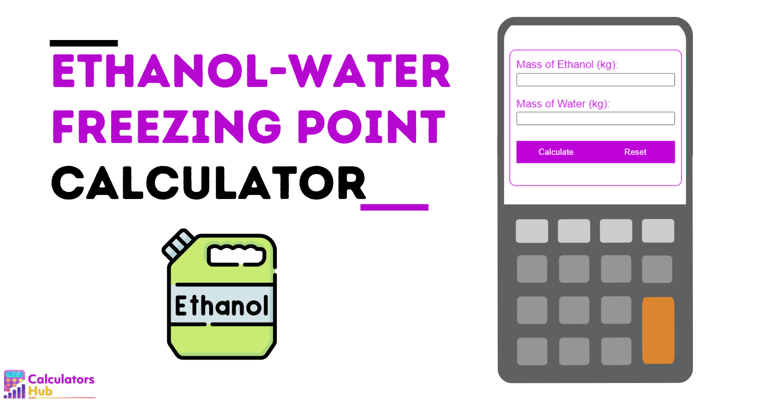 Ethanol-Water Freezing Point Calculator